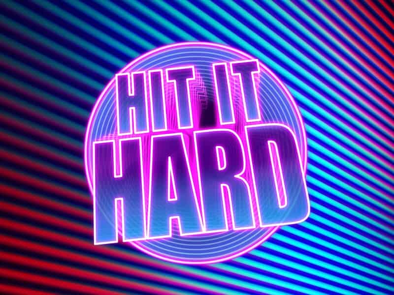 Hit It Hard