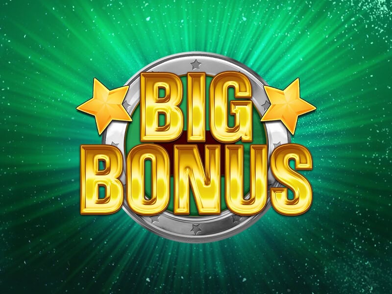 Big Bonus