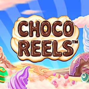 Choco Reels