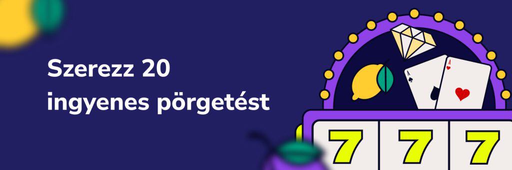 Szerezz 20 ingyenes pörgetést